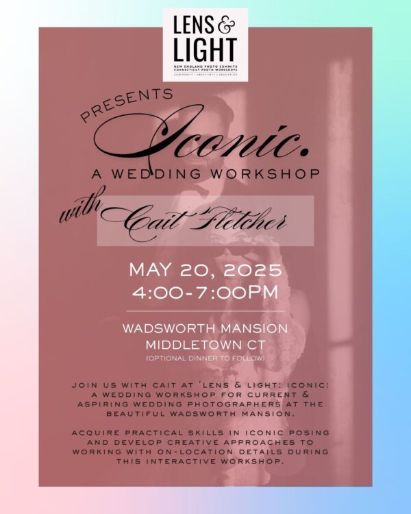 Lens & Light ICONIC: A Wedding Workshop